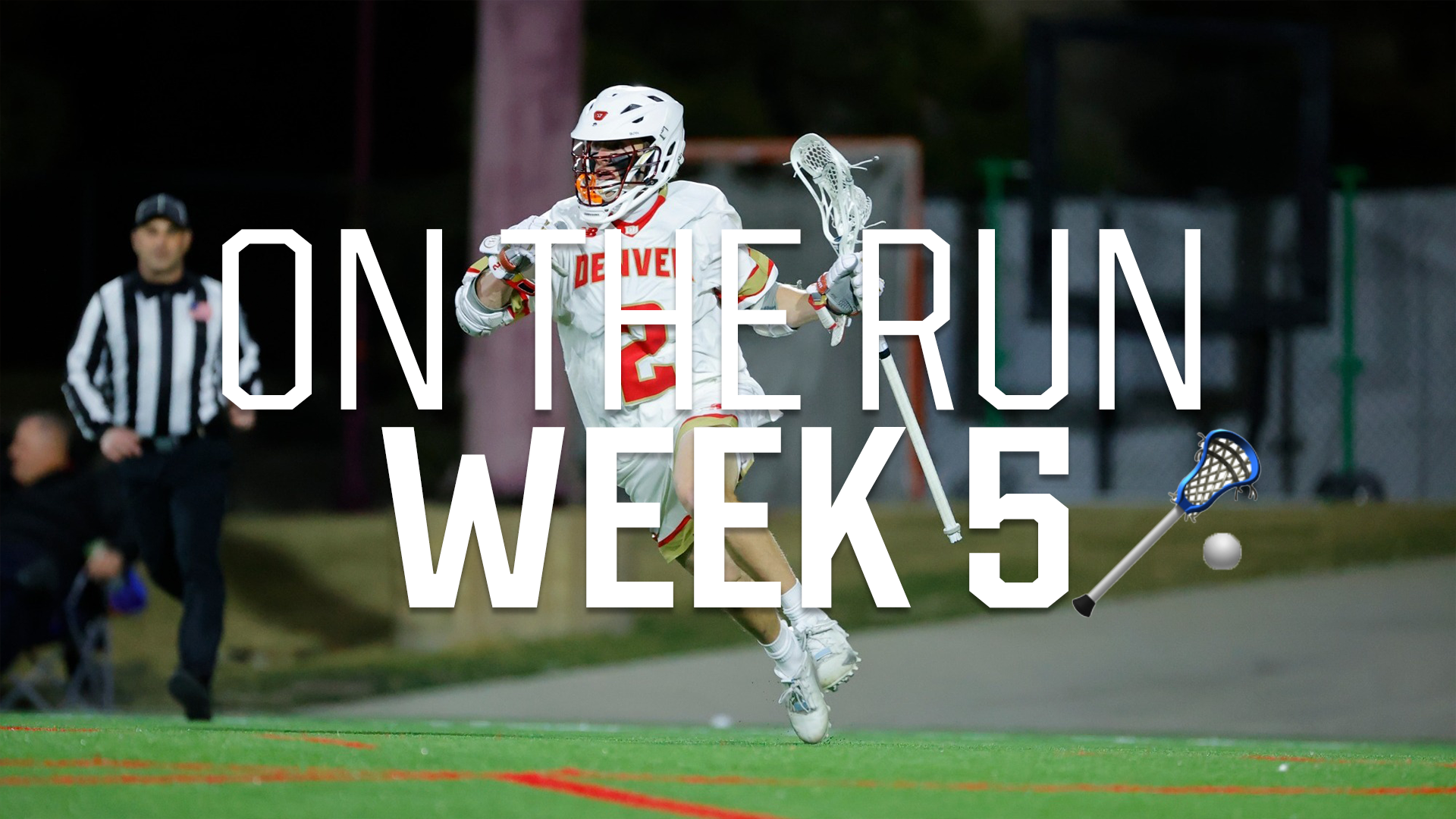On the Run: Week 5 NCAA Lacrosse Blog